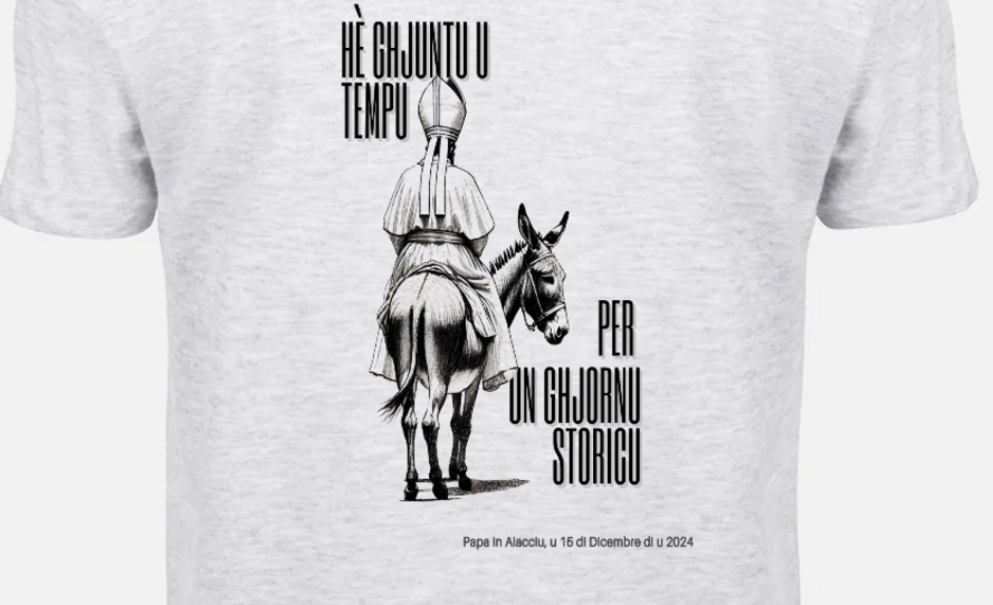 T-shirt - Le Pape arrive – Édition Limitée
